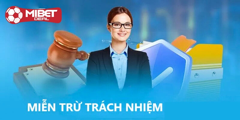 Miễn trừ trách nhiệm Mibet và thông tin cơ bản