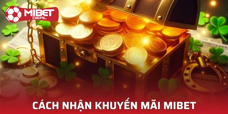 Lưu ý bạn cần biết khi nhận khuyến mãi Mibet