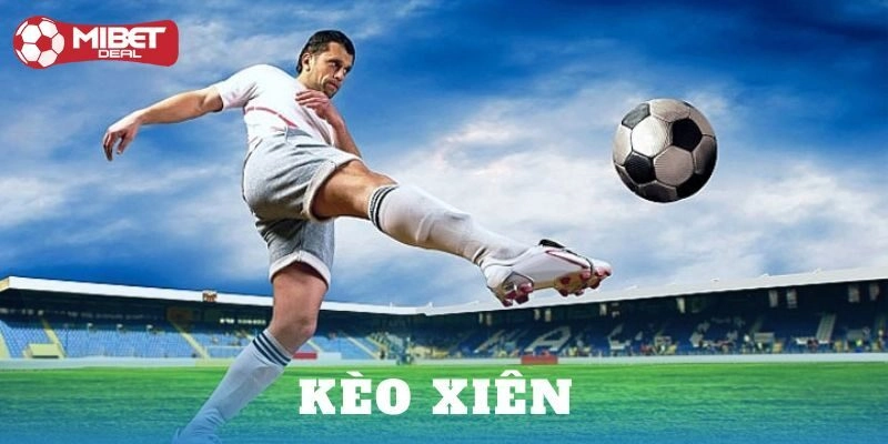 Thế nào là kèo xiên cá độ?