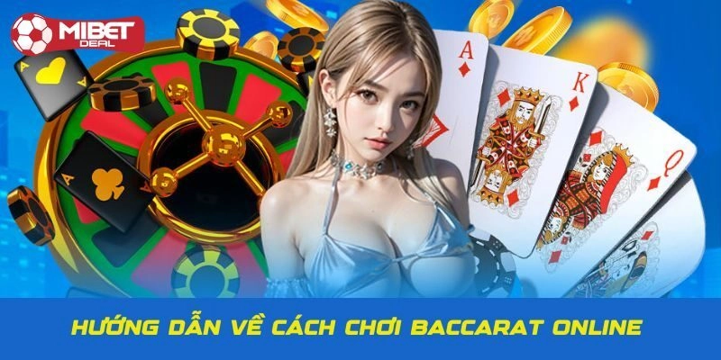 Chia sẻ cách chơi Baccarat luôn thắng cho người mới