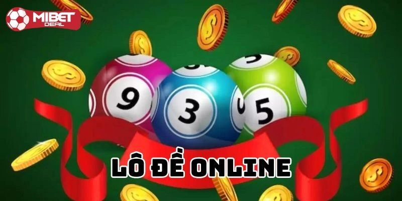 Lô đề online là gì? Giải mã khái niệm