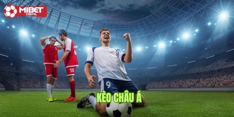 Kèo 1x2 Châu Á - Tất Tần Tật Thông Tin Từ A - Z Cho Tân Thủ